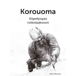 Korouoma - Kiipeilyopas rotkolaaksoon